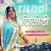 Tilodi Durga Jasraj Song Download Mp3