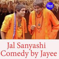 Jal Sanyashi - Comedy by Jayee songs mp3
