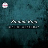 Masihi Gharanay Sumbul Raja Song Download Mp3