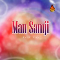 Man Samji songs mp3
