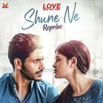Shune Ne Reprise Ash King,Nikhita Gandhi Song Download Mp3