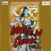 Lotaki Se Jal Chuvata Sujit Sajan Song Download Mp3