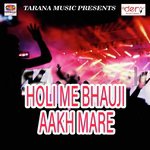 Holi Me Bhauji Aakh Mare Dhanji Dhadkan Song Download Mp3