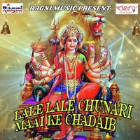 Lale Lale Chunari Maai Ke Chadaib Umesh Pandey Song Download Mp3