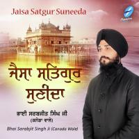 Satgur Aayo Saran Tuhaari Bhai Sarabjit Singh Ji (Canada Wale) Song Download Mp3