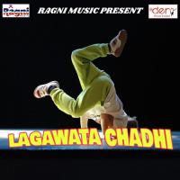 Lagawata Chadhi songs mp3