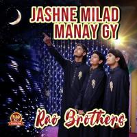 Jashne Milad Manay Gy Rao Brothers Song Download Mp3