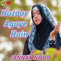 Huzoor Agaye Hain songs mp3