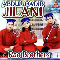Abdul Qadir Jilani Rao Brothers Song Download Mp3