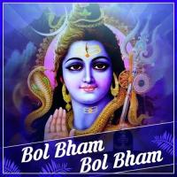 Bam Bhole Bam Bhole Shani Kumar,Chotan Tiwari,Kumar Ashwani Song Download Mp3