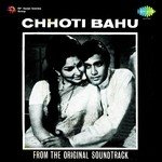 Chhoti Bahu songs mp3
