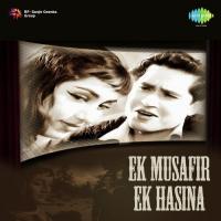 Ek Musafir Ek Hasina songs mp3