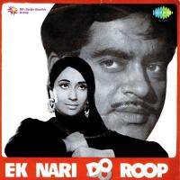 Ek Naari Do Roop songs mp3