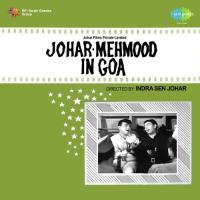 Johar Mehmood In Goa songs mp3