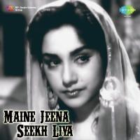 Maine Jeena Seekh Liya songs mp3