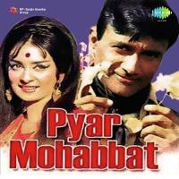 Pyar Mohabbat songs mp3