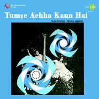 Tumse Achha Kaun Hai songs mp3