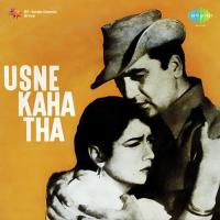 Usne Kaha Tha songs mp3