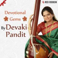 Devotional Gems By Devaki Pandit songs mp3
