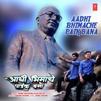 Aadhi Bhimache Paik Bana Sumit Wathore,Vilas Salve,Tushar Totare Song Download Mp3