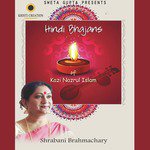 Hindi Bhajans Of Kazi Nazrul Islam songs mp3