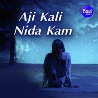Aji Kali Nida Kam R.S. Kumar Song Download Mp3