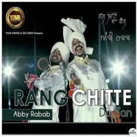 Rang Chitte Da Fan Abby Rabab Song Download Mp3