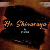 He Shivaraya A R Divine Song Download Mp3