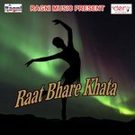 Raat Bhare Khata songs mp3