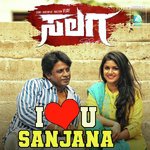 I Love You Sanjana (From "Salaga") Naveen Sajju Song Download Mp3