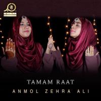 Tamam Raat Anmol Zehra Ali Song Download Mp3