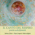 Raga Bhup (Arpeggi Vocali) Barbara Zoletto,Chiara Comparin & Roberta Righetti Song Download Mp3