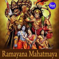 Ramayana Mahatmaya Dr Suchitra Mohapatra,Dr.Sangita Gosain,Sumitra Mohapatra Song Download Mp3