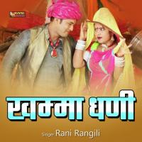 Khamma Ghani Rani Rangili Song Download Mp3