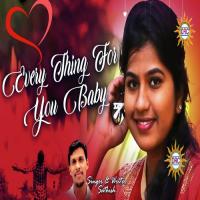 Every Thing For You Baby P Sathish Kumar Song Download Mp3