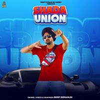 Shada Union Deep Dosanjh Song Download Mp3