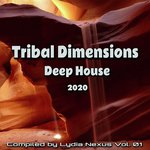 Tribal Dimensions Deep House 2020, Vol. 01 songs mp3