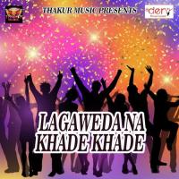 Lagaweda Na Khade Khade Thakur Ranjeet Rasiya Song Download Mp3