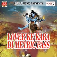 Lover Ke Kara Di Metric Pass songs mp3