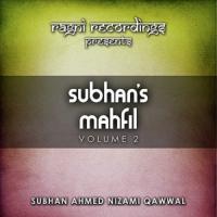 Sakhi Kaa Say Kahoon Subhan Ahmed Nizami Qawwal Song Download Mp3