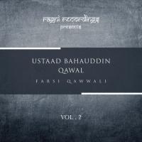 Manzile Ishqad Maqaame Deegar Ustaad Bahauddin Qawal Song Download Mp3