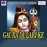 Gaura Dulari Ke songs mp3