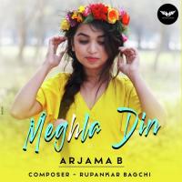 Meghla Din Arjama B Song Download Mp3