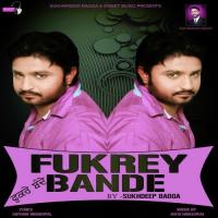 Fukrey Bande Sukhdeep Bagga Song Download Mp3
