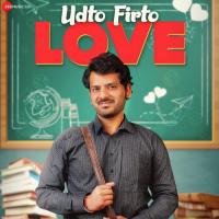 Udto Firto Love Anuj Chitlangia,Rapperiya Baalam Song Download Mp3