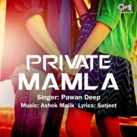 Private Mamla songs mp3