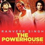 Ranveer Singh - The Powerhouse Mashup Benny Dayal,Salim Merchant,Sonu Nigam,Shankar Mahadevan,Javed Ali,Shadab Faridi,Ali Zafar,Mahalakshmi Iyer,Zoheb Khan Song Download Mp3