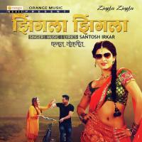 Zingla Zingla Santosh Irkar Song Download Mp3