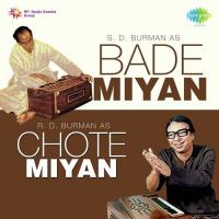 Bade Miyan Chote Miyan - S.D. Burman And Rahul Dev Burman songs mp3