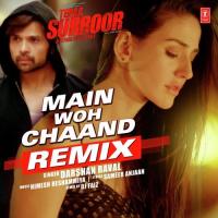 Main Woh Chaand - Remix Darshan Raval Song Download Mp3